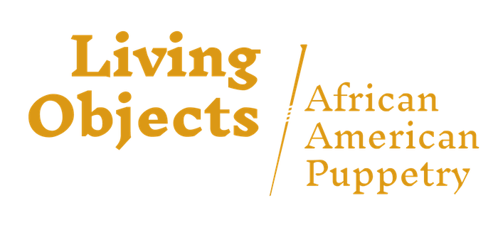 Living Objects: African American Puppetry Essays