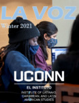 La Voz Winter 2021 by El Instituto: Institute of Latina/o, Caribbean, and Latin American Studies